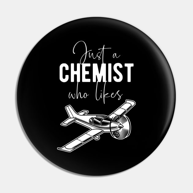 Chemist Hobby Pilot - Airplane Flying Quote Pin by BlueTodyArt