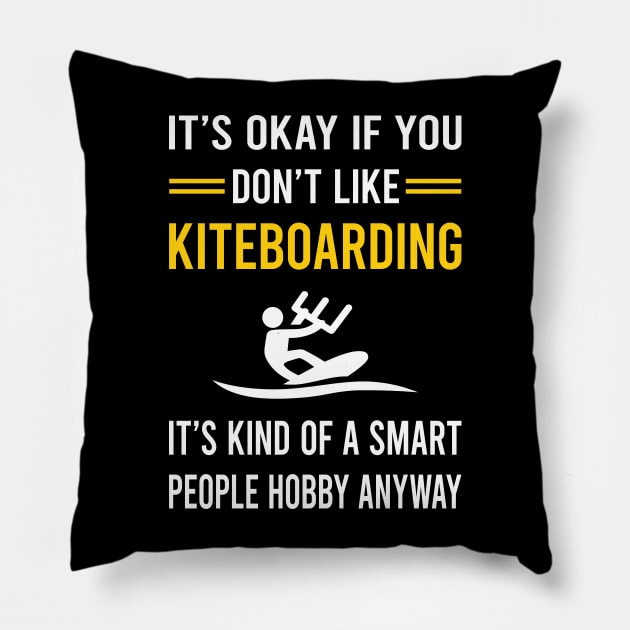 Smart People Hobby Kiteboarding Kiteboard Kiteboarder Pillow by Good Day