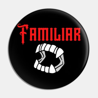 Vampire Familiar Pin