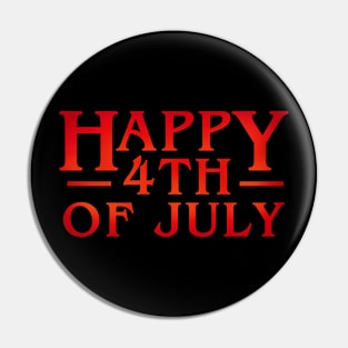 Happy 4th of July Pin