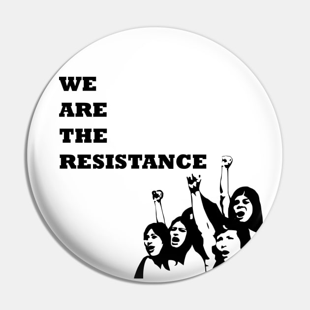 We are the resistance Pin by hedehede