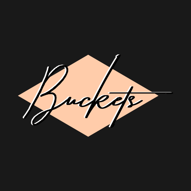 Basketball Lover Buckets Diamond Design by BucketsCulture