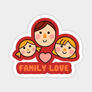 FAMILY LOVE Magnet