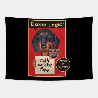 Funny doxie dog with Black Dachshund Talk to the Paw tee Tapestry