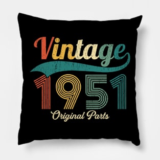 Retro 72 Years Vintage 1951 Original Parts 72nd Birthday Gift Man Woman Pillow