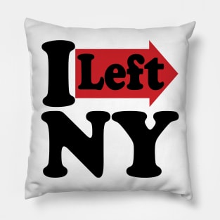 I Left NY Pillow