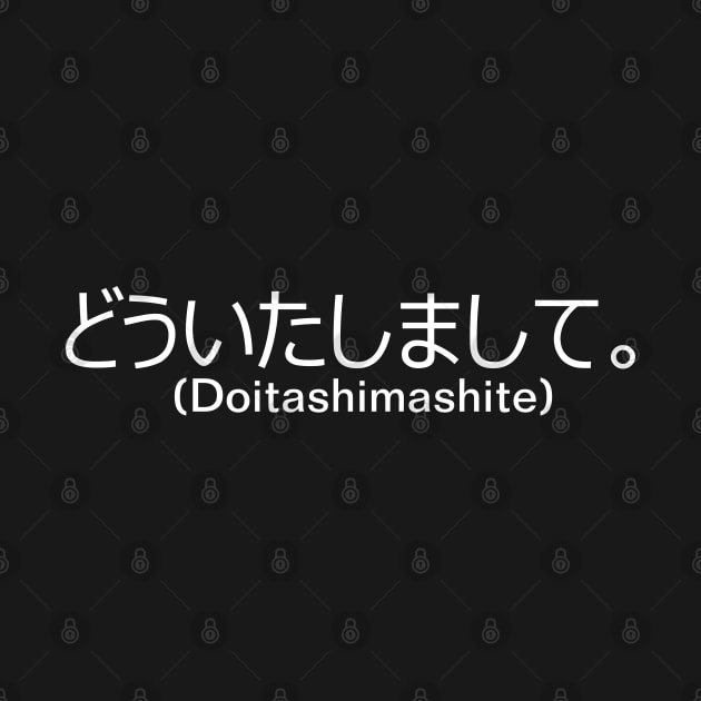 You're Welcome (どういたしまして。) (Doitashimashite) - Common Japanese Phrase by SpHu24