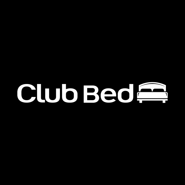 Club Bed by fishbiscuit