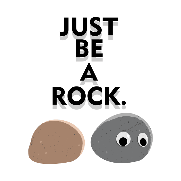 Just be a rock by atizadorgris