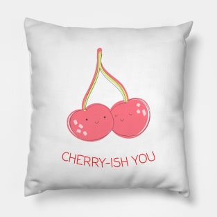 Cherry-ish You Pillow