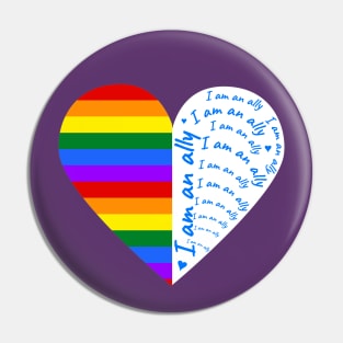 I Am An Ally Pin