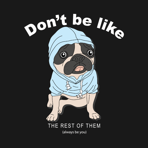 Puppy don't be like the rest by D3monic