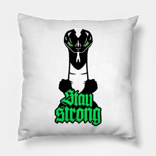 Be Strong Stay Strong Pillow