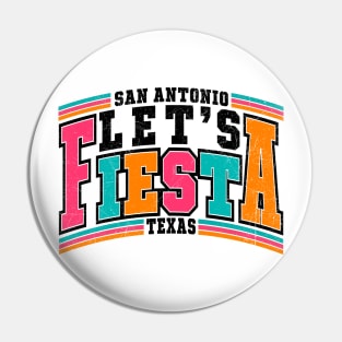 Cinco De Mayo Let's Fiesta San Antonio Texas Retro Vintage Pin