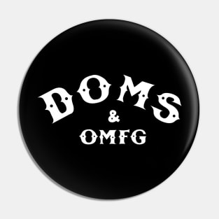 DOMS & OMFG Pin