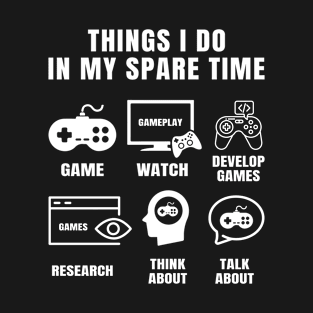 Things I Do In My Spare Time Game T-Shirt