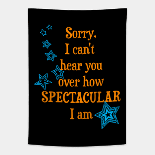 I am spectacular Tapestry