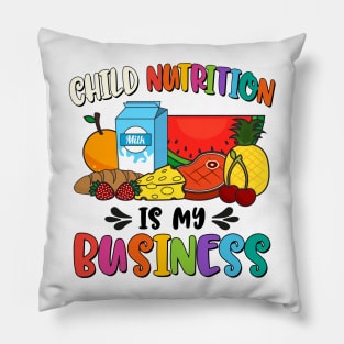 Child Nutrition Is My Business Cafeteria Worker Lunch Lady Pillow