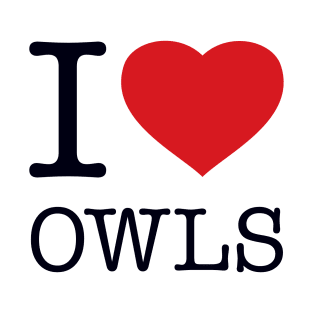 I LOVE OWLS T-Shirt