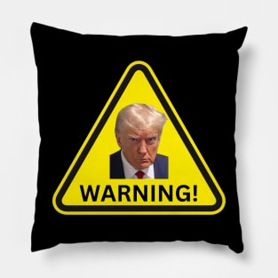 Doland Trump Warning Pillow
