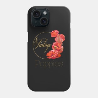 Vintage Poppies-Spring wildflowers-Poppies Spring flower-Spring wildflowers-Poppies Spring flower Phone Case