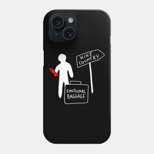 Emotional Baggage Wine Country Phone Case