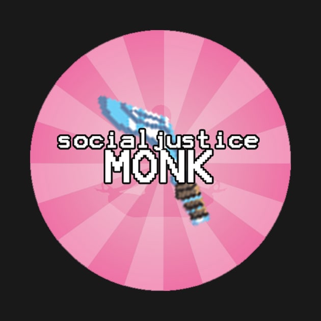Social Justice Monk by Optimysticals