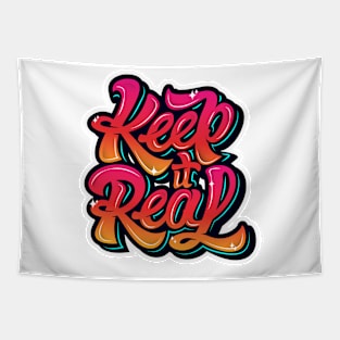 Keep it real graffiti Tapestry