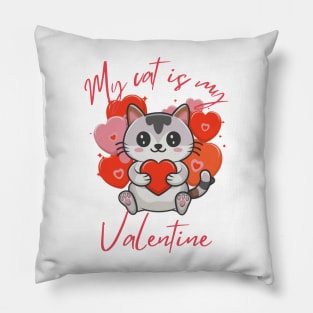My Cat is My Valentine Pillow