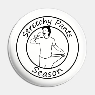 Stretchy Pants Season - Black Pin