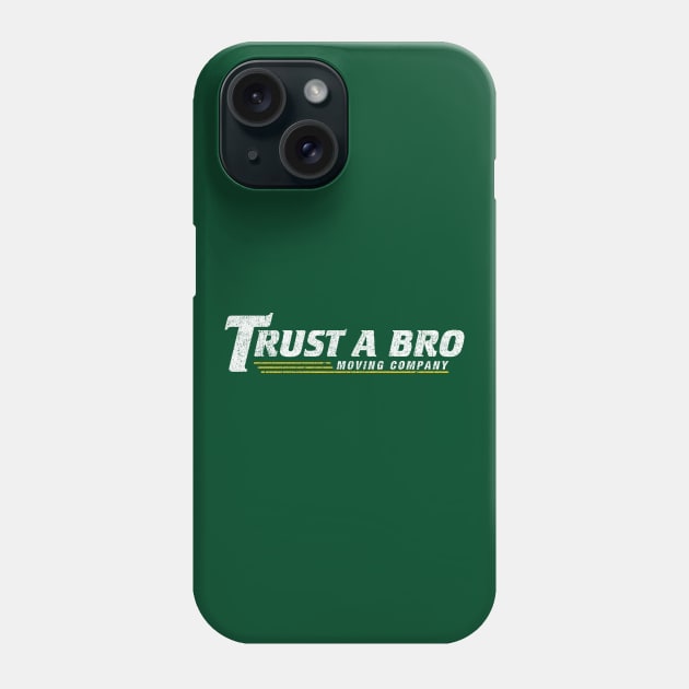 Trust A Bro Moving Company - Hawkeye Phone Case by huckblade