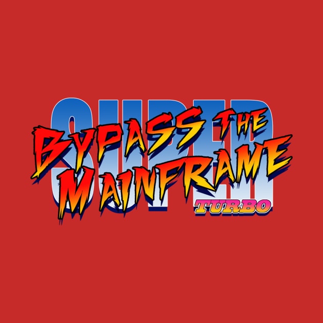 Bypass The Mainframe Super BTM Turbo Logo by arthimself@yahoo.com