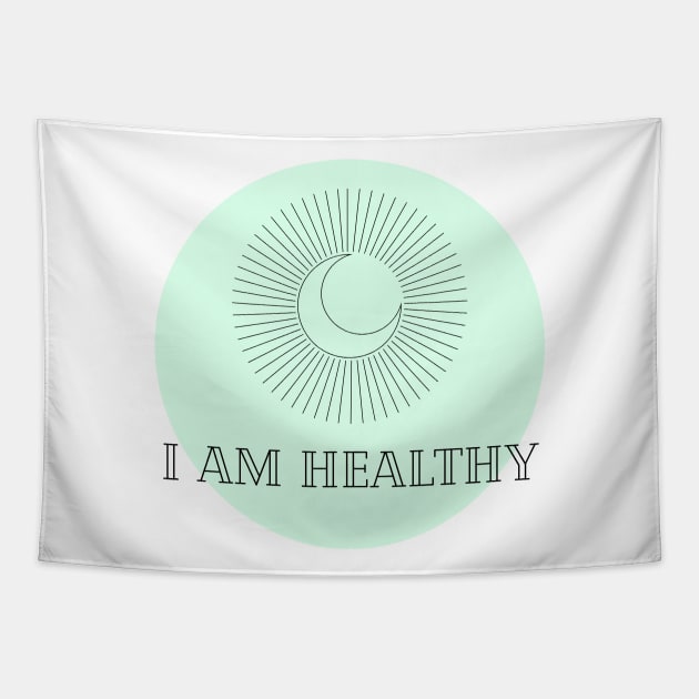 Affirmation Collection - I Am Healthy (Green) Tapestry by Tanglewood Creations