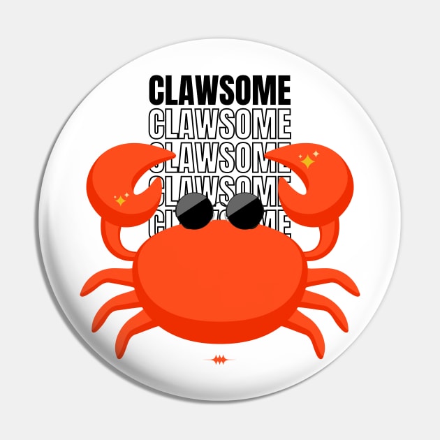 Funny Clawsome Crab Pin by Fj Greetings