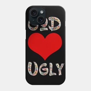 God Loves Ugly Phone Case