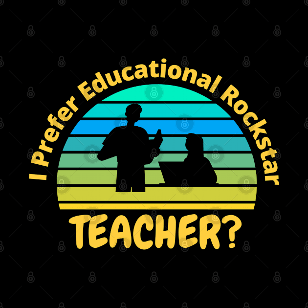 i prefer educational teccher by Gunung Rinjani