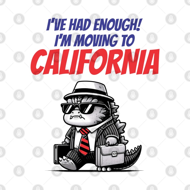 I'm Moving To California - Funny by Vector-Artist