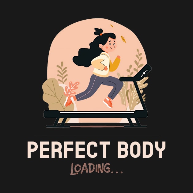 Perfect Body Loading... by Tater's Trove