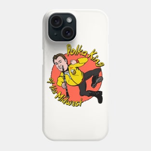 Polka King of the Midwest Phone Case