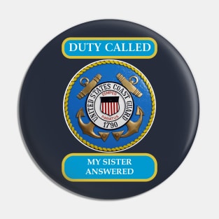 DutyCalledCoastGuard Sister Pin