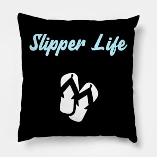 Slipper Life Pillow
