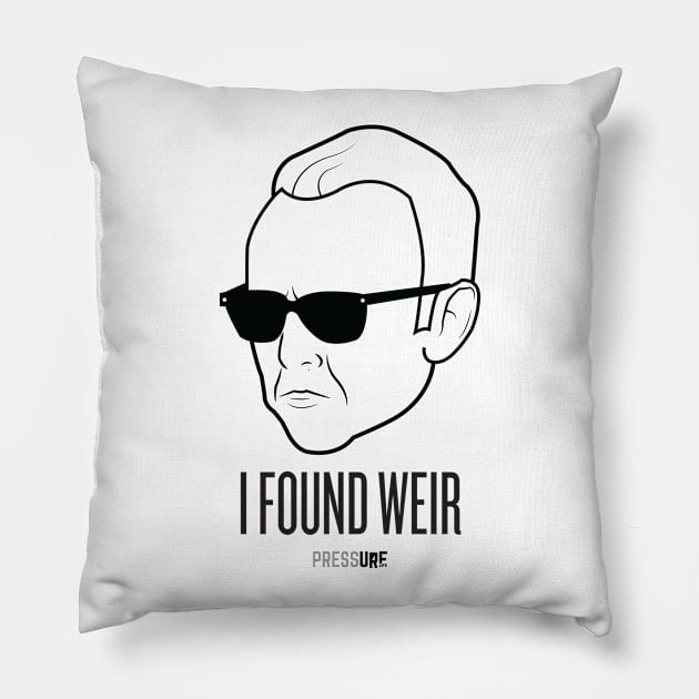 I Found Weir Pillow by pressurelife