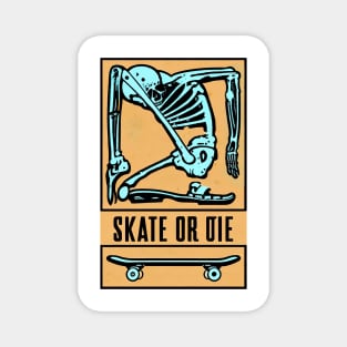 Skeleton Skate or Die (old orange bg) Magnet