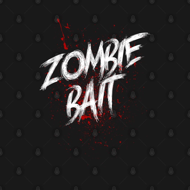 Zombie Bait - Funny Halloween by Issho Ni