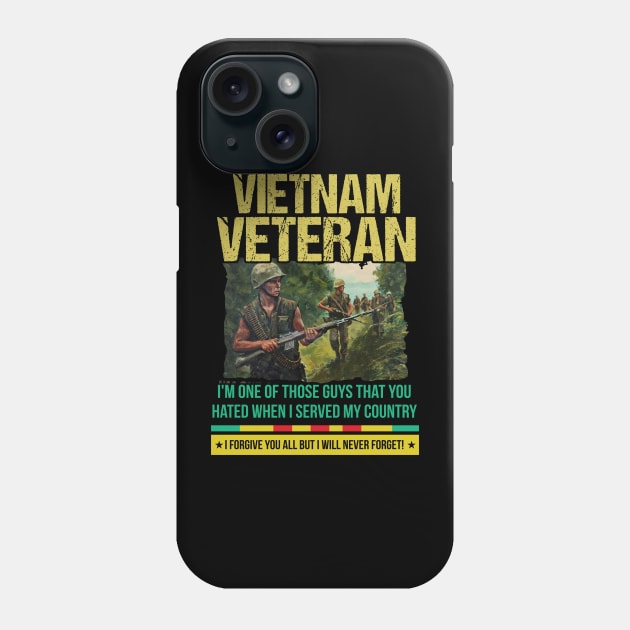 Vietnam Veteran I will never Phone Case by adalynncpowell