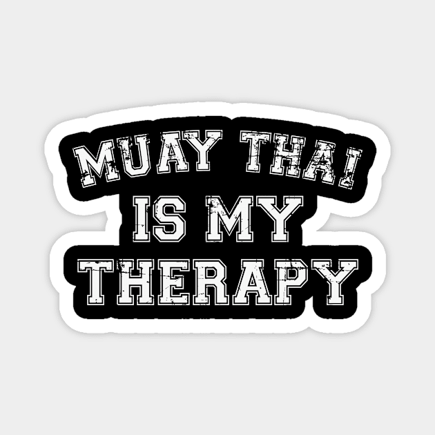 Muay Thai Is My Therapy Magnet by RW