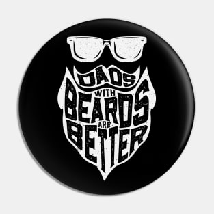 FUNNY DADS WITH BEARDS ARE BETTER HAPPY FATHERS DAY Pin