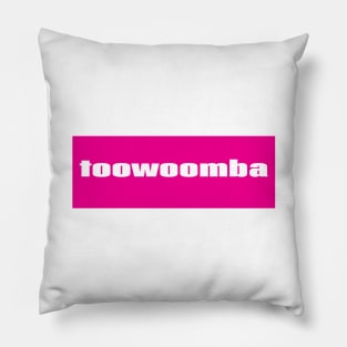 Toowoomba Pillow