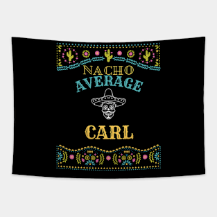 Nacho Average Carl Funny Cinco De Mayo Puns Personalized Name Tapestry