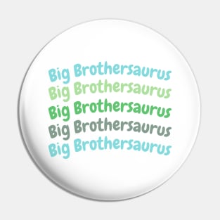 Big Brothersaurus Pin